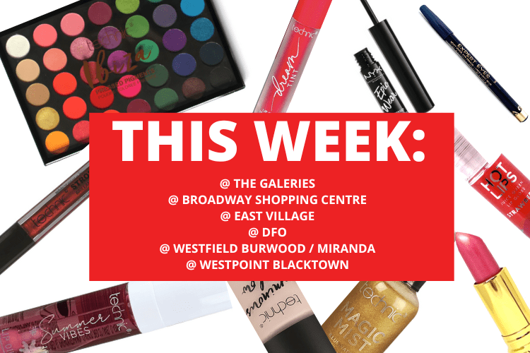 💄 💋THE GALERIES + EAST VILLAGE + BROADWAY + DFO + WESTPOINT BLACKTOWN + WESTFILED BURWOOD + WESTFIELD MIRANDA 💋 💄27th November - 3rd December 2023