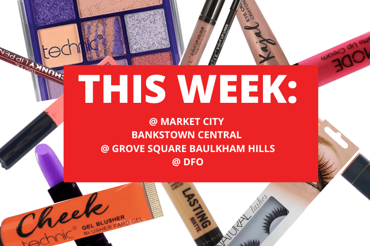 💄 💋 MARKET CITY + BANKSTOWN CENTRAL +  GROVE SQUARE BAULKHAM HILLS + DFO 💋 💄20TH - 26TH JANUARY 2025