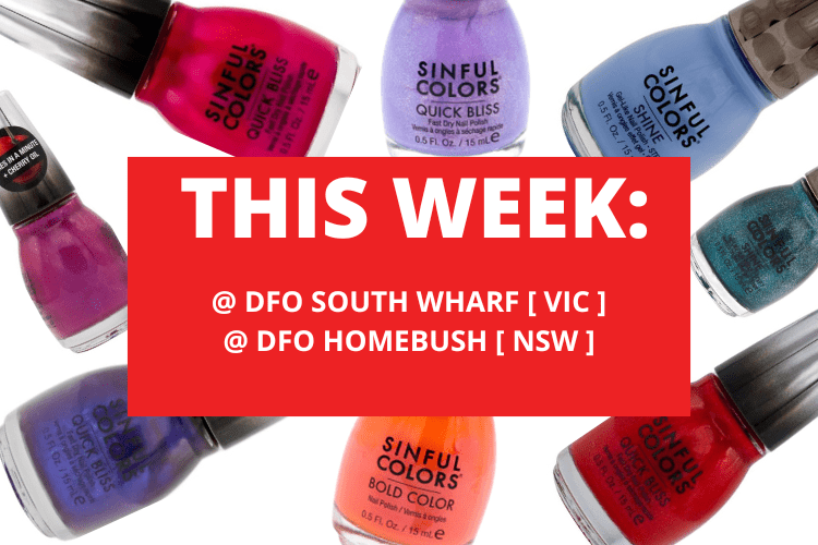 💄 💋 DFO SOUTH WHARF [ VIC ]  + DFO HOMEBUSH [ NSW ] 💋 💄 7TH -13TH JULY 2025