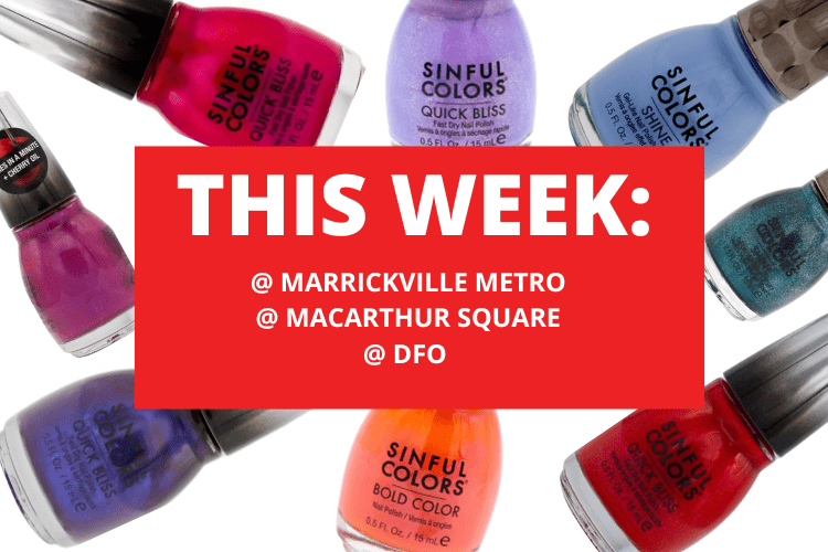 💄 💋 MARRICKVILLE METRO + MACARTHUR SQUARE + DFO 💋 💄16TH - 22ND SEPTEMBER 2024