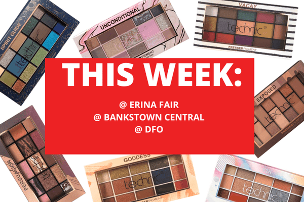 💄 💋 ERINA FAIR + BANKSTOWN CENTRAL + DFO 💋 💄21ST - 27TH APRIL 2025